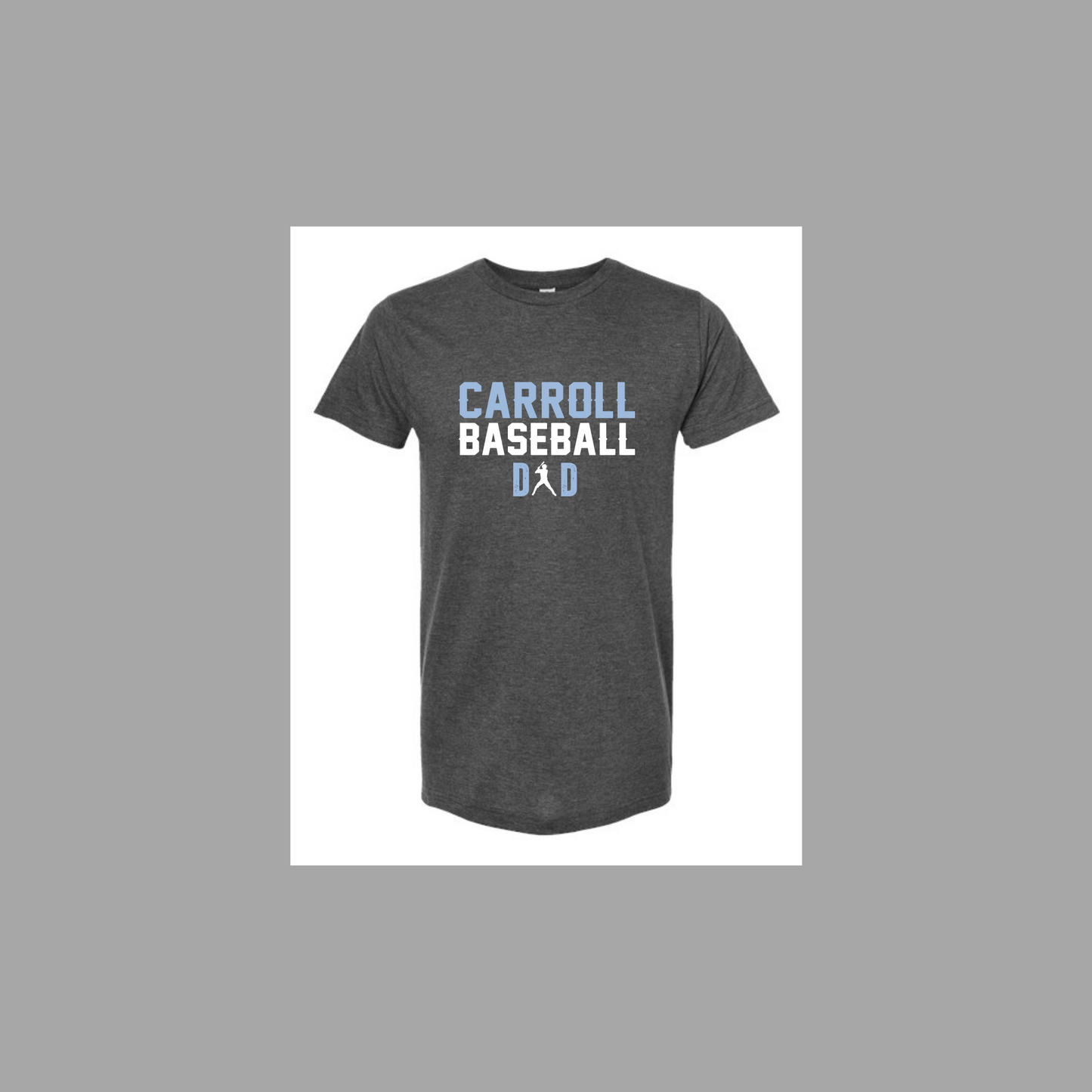 Dad Shirt - Carroll Baseball